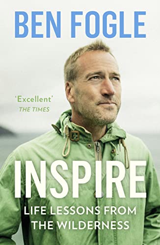 9780008374075: Inspire: Life Lessons from the Wilderness - From the Sunday Times Bestselling Author