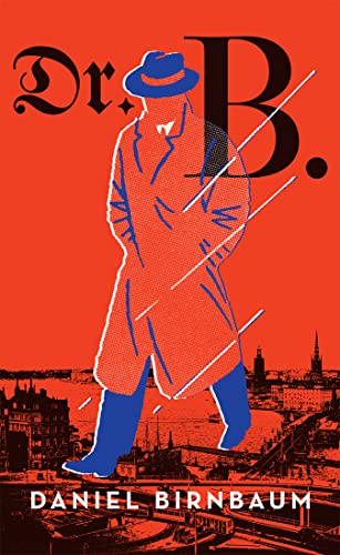 Stock image for Dr. B.: the internationally bestselling World War II spy novel for sale by WorldofBooks