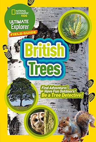 Beispielbild fr Ultimate Explorer Field Guides British Trees: Find Adventure! Have Fun Outdoors! Be a Tree Detective! (National Geographic Kids) zum Verkauf von WorldofBooks