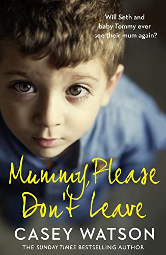 Stock image for Mummy, Please Don't Leave for sale by WorldofBooks