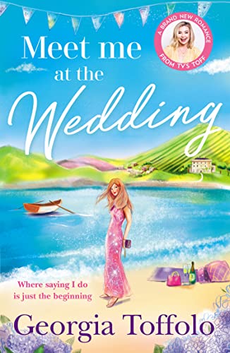 Stock image for Meet me at the Wedding: From the bestselling author comes the heartwarming new summer romance of 2022: Book 4 (Meet me in) for sale by SecondSale