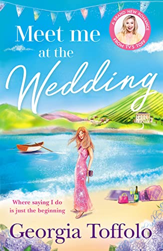 Stock image for Meet me at the Wedding: From the bestselling author comes the heart-warming new summer romance of 2023: Book 4 (Meet me in) for sale by WorldofBooks
