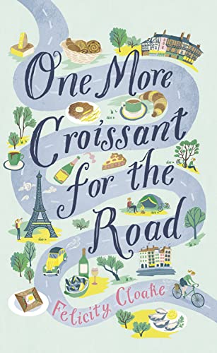 Stock image for One More Croissant for the Road for sale by New Legacy Books