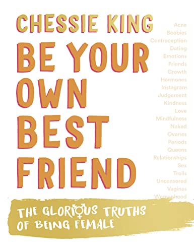 Beispielbild fr Be Your Own Best Friend: The Glorious Truths of Being Female zum Verkauf von SecondSale