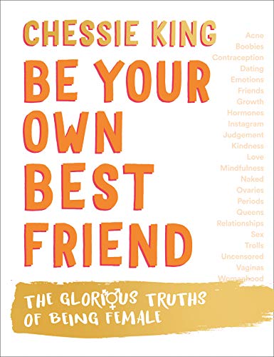 Stock image for Be Your Own Best Friend: The Glorious Truths of Being Female for sale by SecondSale
