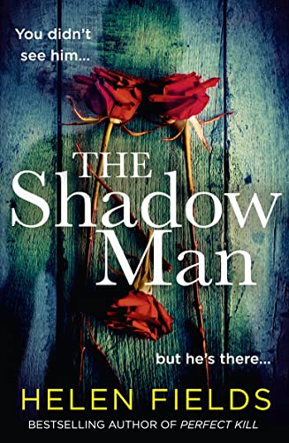 Imagen de archivo de The Shadow Man: The most gripping crime thriller of 2021 from the bestselling author of books like Perfect Remains a la venta por SecondSale