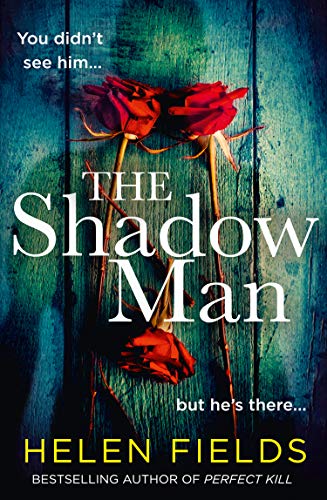 Stock image for The Shadow Man: The most gripping crime thriller of 2021 from the bestselling author of books like Perfect Remains for sale by SecondSale