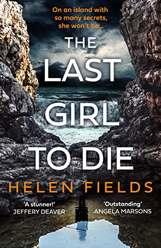 Imagen de archivo de The Last Girl to Die: the absolutely jaw-dropping new Scottish crime thriller with an unmissable, shocking twist a la venta por WorldofBooks