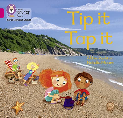 9780008379513: Tip it Tap it: Band 01A/Pink A (Collins Big Cat Phonics for Letters and Sounds)