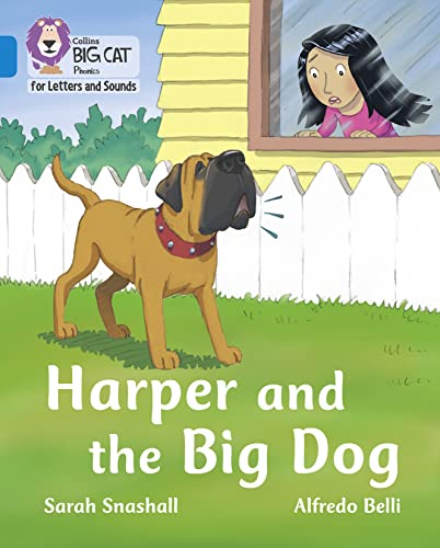 Imagen de archivo de Harper and the Big Dog: Band 04/Blue (Collins Big Cat Phonics for Letters and Sounds) a la venta por WorldofBooks