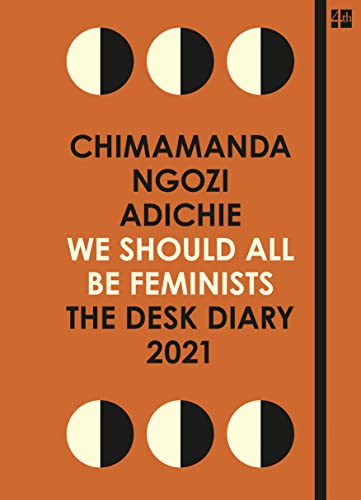 Beispielbild fr We Should All Be Feminists : The Desk Diary 2021 zum Verkauf von Better World Books