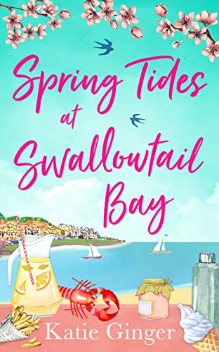 Beispielbild fr SPRING TIDES AT SWALLOWTAIL BAY: The perfect laugh out loud romantic comedy to escape with!: Book 1 zum Verkauf von WorldofBooks
