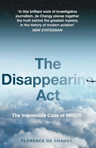 Stock image for The Disappearing Act: Featured on the Netflix documentary MH370: The Plane That Disappeared for sale by WorldofBooks