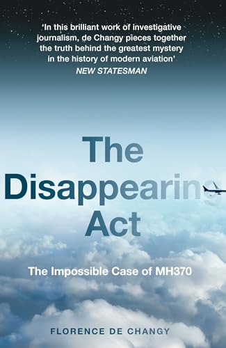 9780008381554: The Disappearing Act: Featured on the Netflix documentary MH370: The Plane That Disappeared