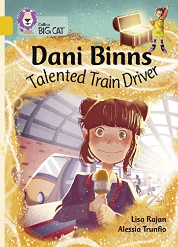 Beispielbild fr Dani Binns Talented Train Driver: Band 09/Gold (Collins Big Cat) zum Verkauf von Monster Bookshop