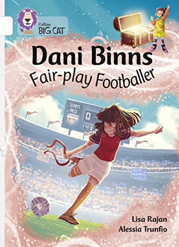 Beispielbild fr Dani Binns Fair-play Footballer: Band 10/White (Collins Big Cat) zum Verkauf von Monster Bookshop