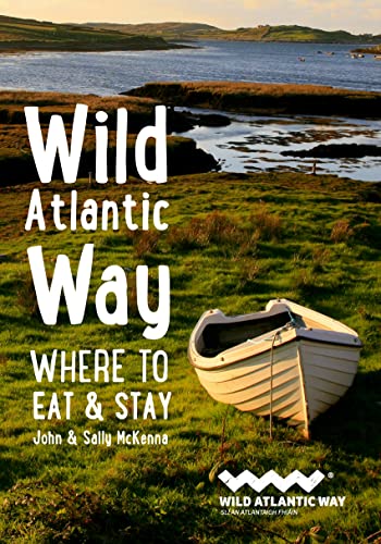 Stock image for Wild Atlantic Way: Where to Eat and Stay for sale by ThriftBooks-Dallas