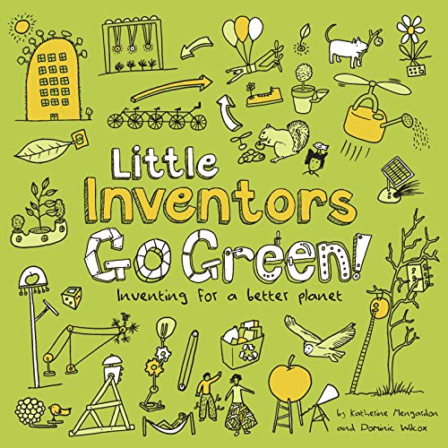 9780008382896: Little Inventors Go Green!: Inventing for a better planet