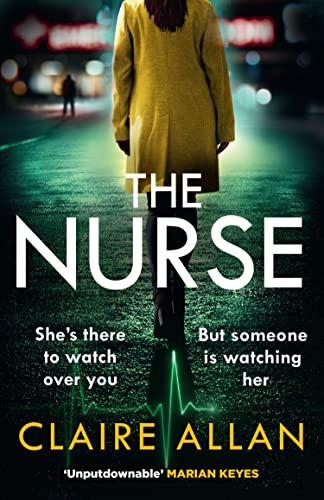 Beispielbild fr The Nurse: The new and completely gripping psychological thriller for 2022 that you wont be able to put down zum Verkauf von WorldofBooks