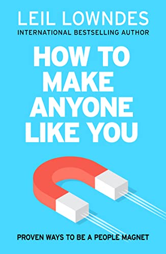 Stock image for How to Make Anyone Like You: Proven Ways To Become A People Magnet for sale by dsmbooks