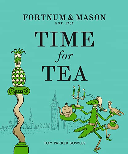 Stock image for Fortnum & Mason: Time for Tea for sale by WorldofBooks