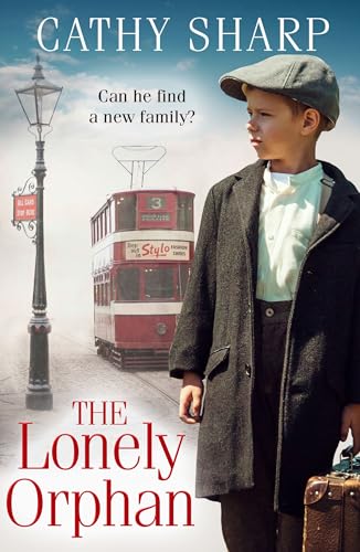 Stock image for The Lonely Orphan: a gripping and heartbreaking historical fiction saga (Button Street Orphans) for sale by WorldofBooks