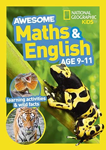 Beispielbild fr Awesome Maths and English Age 9-11: Home Learning and School Resources from the Publisher of Revision Practice Guides, Workbooks, and Activities. (National Geographic Kids) zum Verkauf von AwesomeBooks