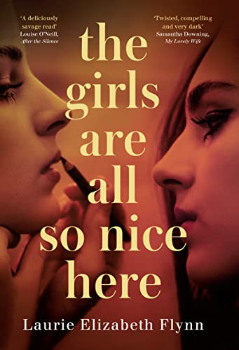 Beispielbild fr The Girls Are All So Nice Here zum Verkauf von Anybook.com