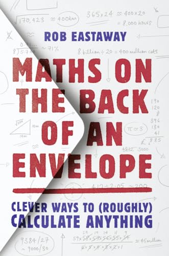 9780008389031: Maths on the Back of an Envelope: Clever ways to (roughly) calculate anything