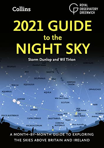 Beispielbild fr 2021 Guide to the Night Sky: A month-by-month guide to exploring the skies above Britain and Ireland zum Verkauf von WorldofBooks
