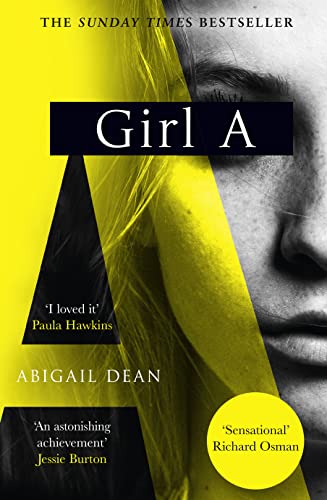 Beispielbild fr Girl A: The Sunday Times and New York Times global best seller, an astonishing new crime thriller debut novel from the biggest literary fiction voice of 2021 zum Verkauf von WorldofBooks