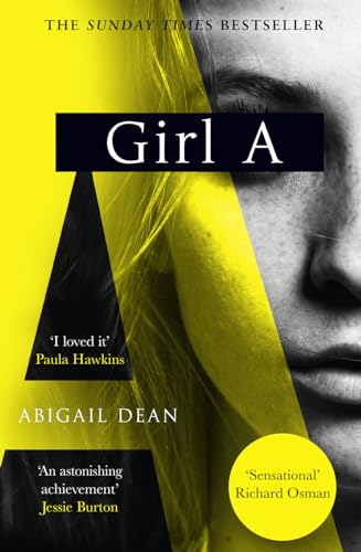 9780008389062: Girl A: The Sunday Times and New York Times global best seller, an astonishing new crime thriller debut novel from the biggest literary fiction voice of 2021