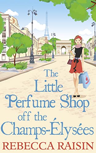 Stock image for The Little Perfume Shop Off the Champs-lyses for sale by Blackwell's