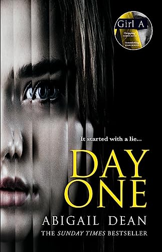 9780008389277: Day One: the gripping new literary fiction crime novel from the bestselling author of Girl A