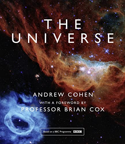 Stock image for The Universe: The book of the BBC TV series presented by Professor Brian Cox for sale by Ergodebooks