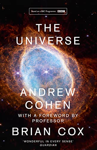 Stock image for The Universe: The book of the BBC TV series presented by Professor Brian Cox for sale by Chiron Media
