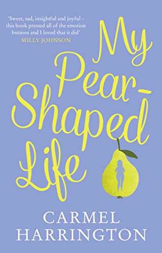 Stock image for My Pear-Shaped Life: The most gripping and heartfelt page-turner! for sale by WorldofBooks
