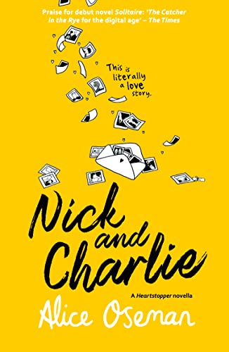 9780008389666: A Heartstopper novella — NICK AND CHARLIE: TikTok made me buy it! The teen bestseller from the YA Prize winning author and creator of Netflix series HEARTSTOPPER