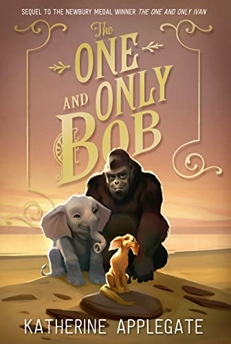 Beispielbild fr The One and Only Bob (The One and Only Ivan) zum Verkauf von WorldofBooks