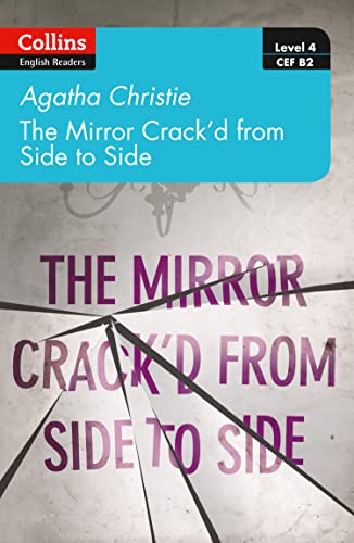 Stock image for The mirror crackd from side to side Level 4 upper intermediate B2 Collins Agatha Christie ELT Readers for sale by PBShop.store US