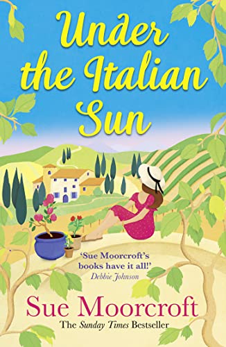 Beispielbild fr Under the Italian Sun: Escape with the summer holiday read from the Sunday Times bestseller, perfect for romance fans everywhere! zum Verkauf von WorldofBooks