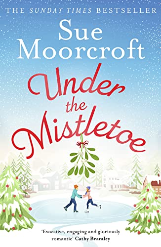 Imagen de archivo de Under the Mistletoe: A heartwarming feel-good Christmas romance to escape with from The Sunday Times Fiction Bestseller a la venta por SecondSale