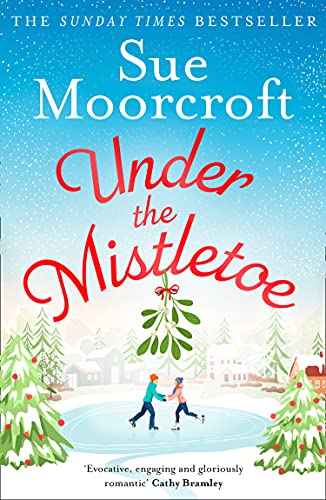 Stock image for Under the Mistletoe: A heartwarming feel-good Christmas romance to escape with from The Sunday Times Fiction Bestseller for sale by SecondSale