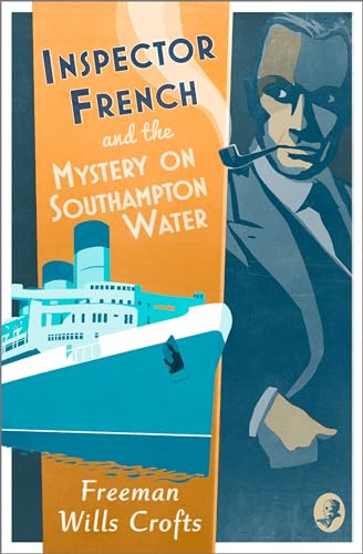 Imagen de archivo de Inspector French and the Mystery on Southampton Water: Book 9 a la venta por WorldofBooks