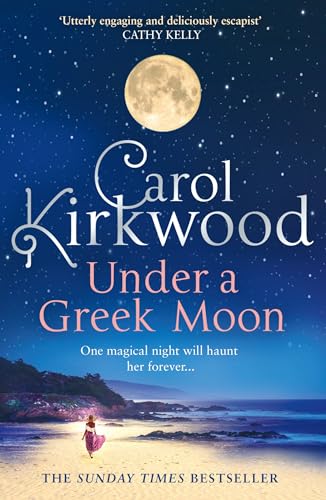 Beispielbild fr Under a Greek Moon: The perfect escapist read from the Sunday Times bestseller zum Verkauf von SecondSale
