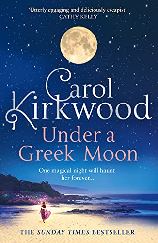 Stock image for Under a Greek Moon: The perfect escapist read from the Sunday Times bestseller for sale by SecondSale