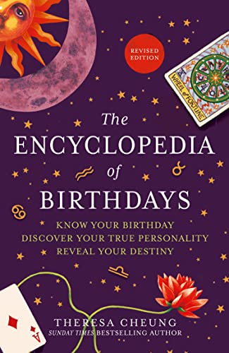 9780008393519: The Encyclopedia of Birthdays [Revised edition]: Know Your Birthday. Discover Your True Personality. Reveal Your Destiny.