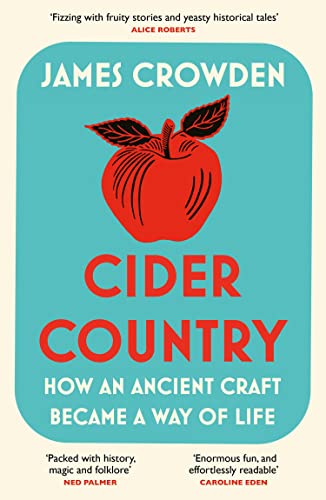 Imagen de archivo de Cider Country: How an Ancient Craft Became a Way of Life a la venta por WorldofBooks