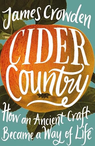9780008393588: Cider Country: In Search of a Forgotten History