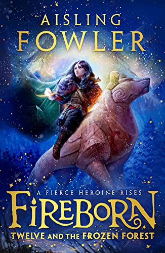 9780008394189: FIREBORN: TWELVE AND THE FROZEN FOREST